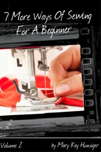 صورة الغلاف: Sewing Tutorials: 7 More Ways Of Sewing For A Beginner - Includes Over 300 Sewing Resources + Interactive Sewing Guide