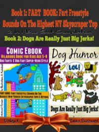 Cover image: Comic Ebook: Hilarious Book For Kids Age 5-8 - Dog Farts & Dog Fart Super-Hero Style - Dog Humor Books