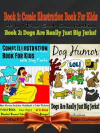 Omslagafbeelding: Comic Illustration Book For Kids With Dog Farts: Short Moral Stories For Kids With Dog Farts + Dog Humor Books