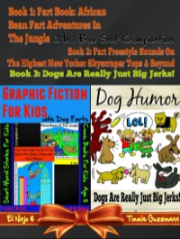 Cover image: Short Moral Stories For Kids - Comic Books For Kids Age 8: Graphic Fiction For Kids With Dog Farts