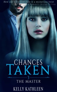 Titelbild: The Master : Chances Taken - A Romantic Action Trilogy