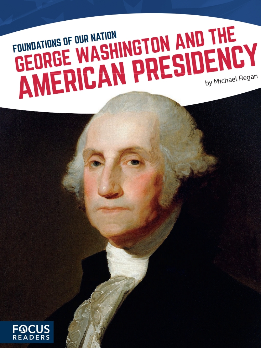 George Washington and the American Presidency 1st Edition