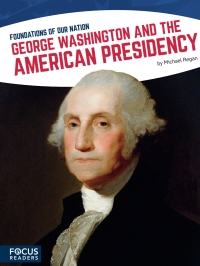 Cover image: George Washington and the American Presidency 1st edition 9781635172485