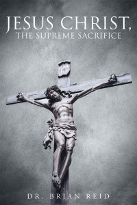 Cover image: Jesus Christ, The Supreme Sacrifice 9781635252040