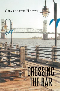 Cover image: Crossing the Bar 9781635253153