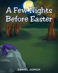 صورة الغلاف: A Few Nights Before Easter 9781635257250