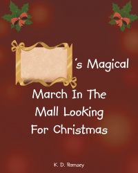 صورة الغلاف: 's Magical March In The Mall Looking For Christmas 9781635257953