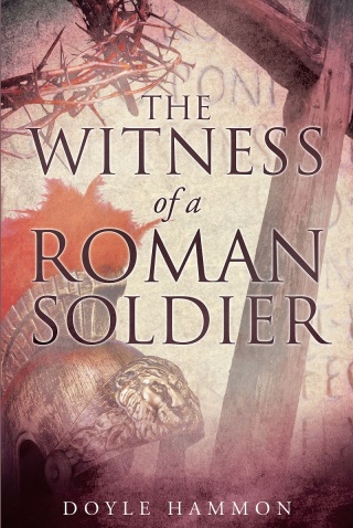 Imagen de portada: The Witness of a Roman Soldier 9781635258707