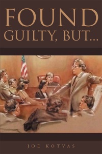 Cover image: Found Guilty, But.. 9781635259261
