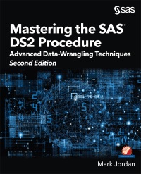 Cover image: Mastering the SAS DS2 Procedure 2nd edition 9781635266092