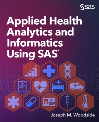 Omslagafbeelding: Applied Health Analytics and Informatics Using SAS 9781629608815
