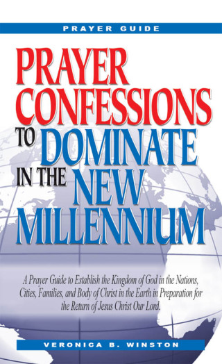 表紙画像: Prayer Confessions to Dominate in the New Melinnium 9781931289009