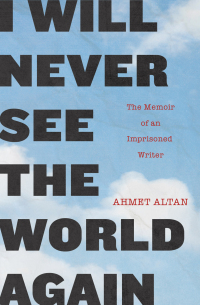 Cover image: I Will Never See the World Again 9781590519929