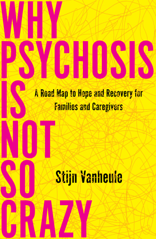Cover image: Why Psychosis Is Not So Crazy 9781635424423