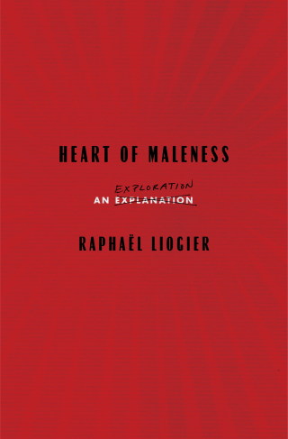 Cover image: Heart of Maleness 9781635429930