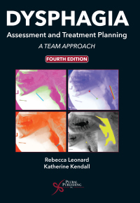 Omslagafbeelding: Dysphagia Assessment and Treatment Planning: A Team Approach 4th edition 9781635500097