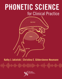 表紙画像: Phonetic Science for Clinical Practice 1st edition 9781597567312