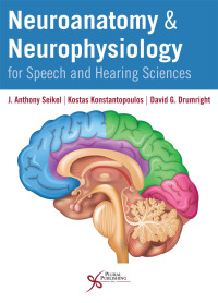 Cover image: Neuroanatomy and Neurophysiology for Speech and Hearing Sciences 1st edition 9781635500714