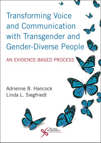 Imagen de portada: Transforming Voice and Communication with Transgender and Gender-Diverse People: An Evidence-Based Process 1st edition 9781635500899
