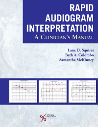 Imagen de portada: Rapid Audiogram Interpretation: A Clinician's Manual 1st edition 9781635501155