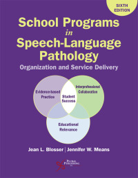 Cover image: School Programs in Speech-Language Pathology: Organization and Service Delivery 6th edition 9781635501179