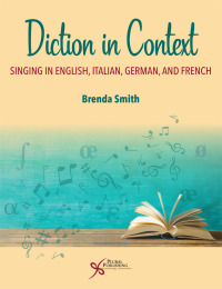 表紙画像: Diction in Context: Singing in English, Italian, German, and French 1st edition 9781635501209