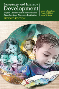 Titelbild: Language and Literacy Development: English Learners with Communication Disorders, From Theory to Application, Second Edition 2nd edition 9781635501537