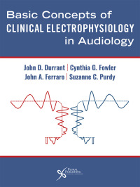 Cover image: Basic Concepts of Clinical Electrophysiology in Audiology 1st edition 9781635501759