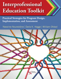 Imagen de portada: Interprofessional Education Toolkit: Practical Strategies for Program Design, Implementation, and Assessment 1st edition 9781635502176