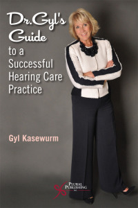 صورة الغلاف: Dr. Gyl's Guide to a Successful Hearing Care Practice 1st edition 9781635502077