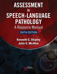 Cover image: Assessment in Speech-Language Pathology: A Resource Manual 6th edition 9781635502046