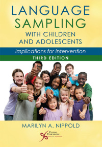 Cover image: Language Sampling With Children and Adolescents: Implications for Intervention 3rd edition 9781635502763