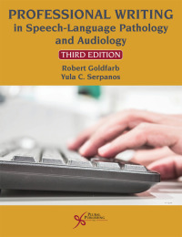 Imagen de portada: Professional Writing in Speech-Language Pathology and Audiology 3rd edition 9781635500134