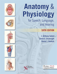 Imagen de portada: Anatomy & Physiology for Speech  Language  and Hearing 6th edition 9781635502794