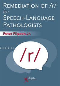 Titelbild: Remediation of /r/ for Speech-Language Pathologists 1st edition 9781635502879