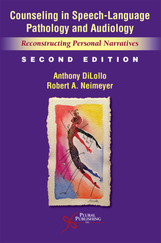 Cover image: Counseling in Speech-Language Pathology and Audiology: Reconstructing Personal Narratives 2nd edition 9781635502985