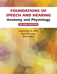 Omslagafbeelding: Foundations of Speech and Hearing: Anatomy and Physiology 2nd edition 9781635503067
