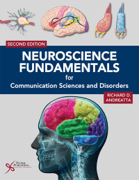 Omslagafbeelding: Neuroscience Fundamentals for Communication Sciences and Disorders 2nd edition 9781635503593