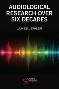 Cover image: Audiological Research Over Six Decades 1st edition 9781635503708