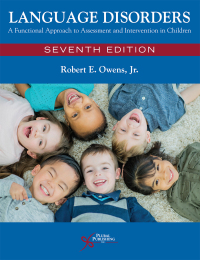 Cover image: Language Disorders: A Functional Approach to Assessment and Intervention in Children, Seventh Edition 7th edition 9781635504132