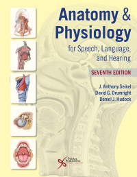 Omslagafbeelding: Anatomy & Physiology for Speech, Language, and Hearing, Seventh Edition 7th edition 9781635506280