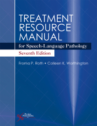 Cover image: Treatment Resource Manual for Speech-Language Pathology, Seventh Edition 7th edition 9781635506532