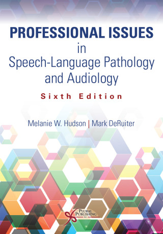 Cover image: Professional Issues in Speech-Language Pathology and Audiology, Sixth Edition 6th edition 9781635506556