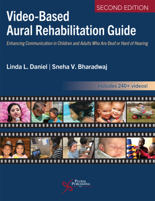 Cover image: Video-Based Aural Rehabilitation Guide: Enhancing Communication in Children and Adults Who Are Deaf or Hard of Hearing 2nd edition 9781635507539