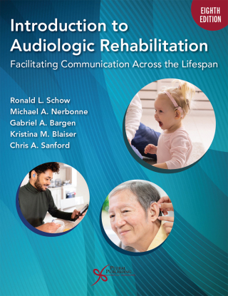 Cover image: Introduction to Audiologic Rehabilitation: Facilitating Communication Across the Lifespan 8th edition 9781635507553