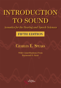 Cover image: Introduction to Sound: Acoustics for the Hearing and Speech Sciences, Fifth Edition 5th edition 9781635507591