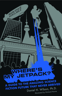 Omslagafbeelding: Where's My Jetpack? 1st edition 9781596911369