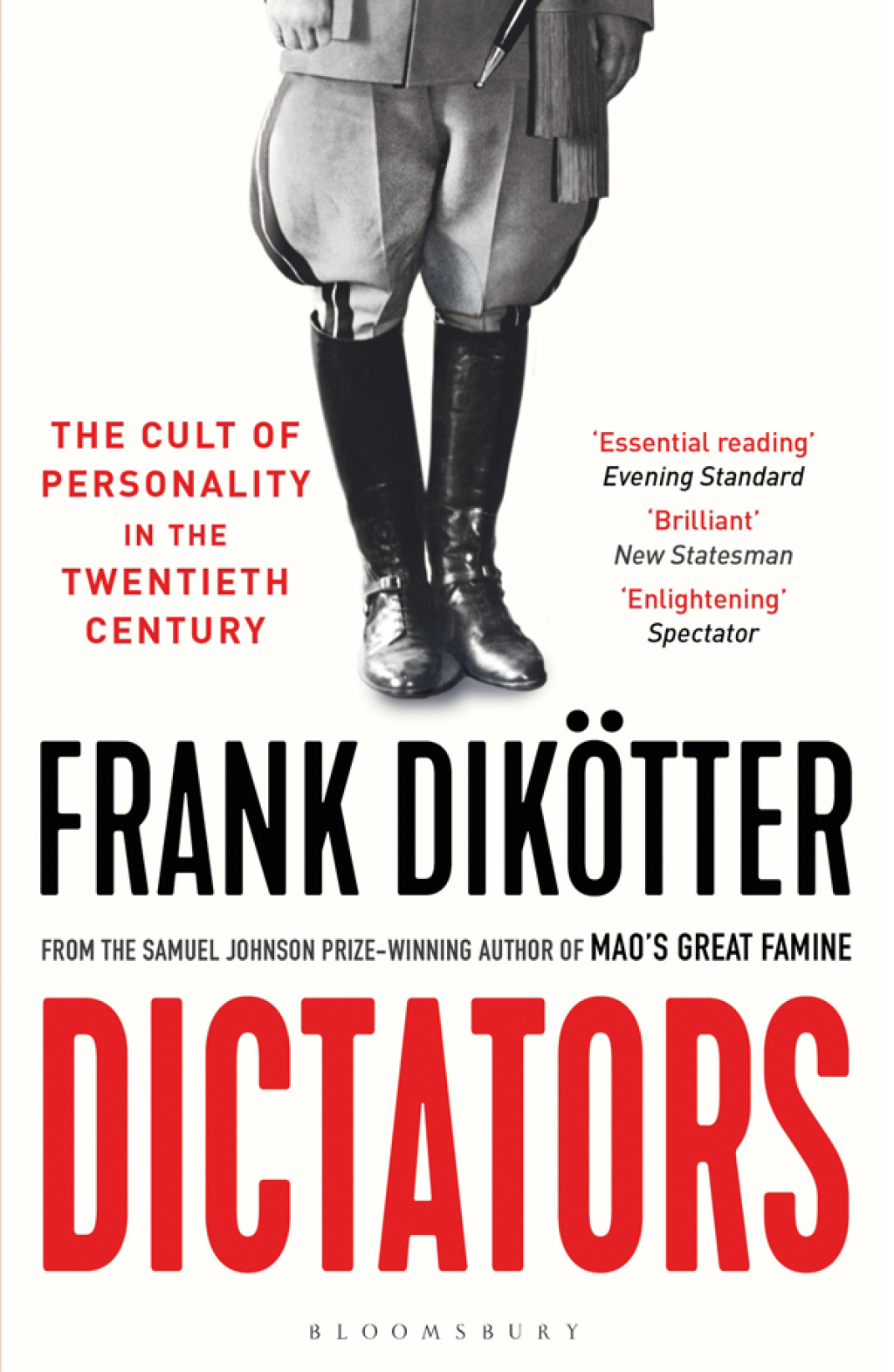 How to Be a Dictator The Cult of Personality in the Twentieth Century 1st Edition