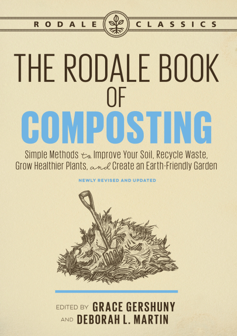 The Rodale Book of Composting, Newly Revised and Updated: Simple Methods to Improve Your Soil, Recycle Waste, Grow Healthier Plants, and Create an Earth-Friendly Garden - FULL INSTANT DOWNLOAD | PDF DOCX EPUB