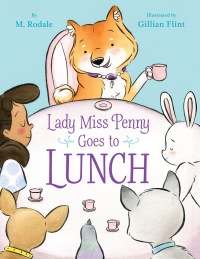 Cover image: Lady Miss Penny Goes To Lunch 9781635652291